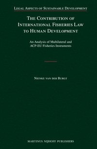 bokomslag Contribution of International Fisheries Law to Human Development