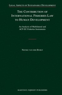 bokomslag The Contribution of International Fisheries Law to Human Development