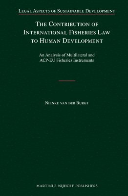 bokomslag The Contribution of International Fisheries Law to Human Development