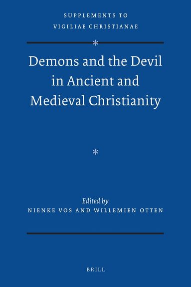 Nienke Vos, Willemien Otten - Demons and the Devil in Ancient and Medieval Christianity, Inbunden
