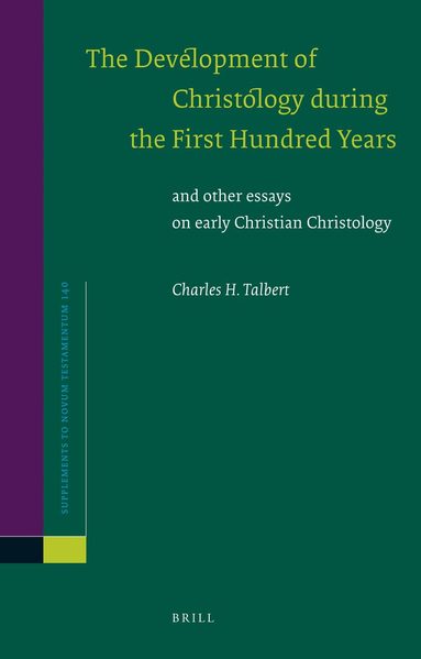 Charles H. Talbert - Development of Christology during the First Hundred Years, Inbunden