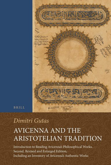 Dimitri Gutas - Avicenna and the Aristotelian Tradition, Häftad