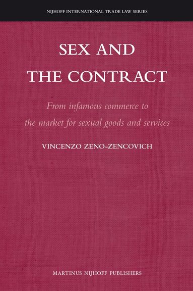 Vincenzo Zeno-Zencovich - Sex and the Contract, Inbunden