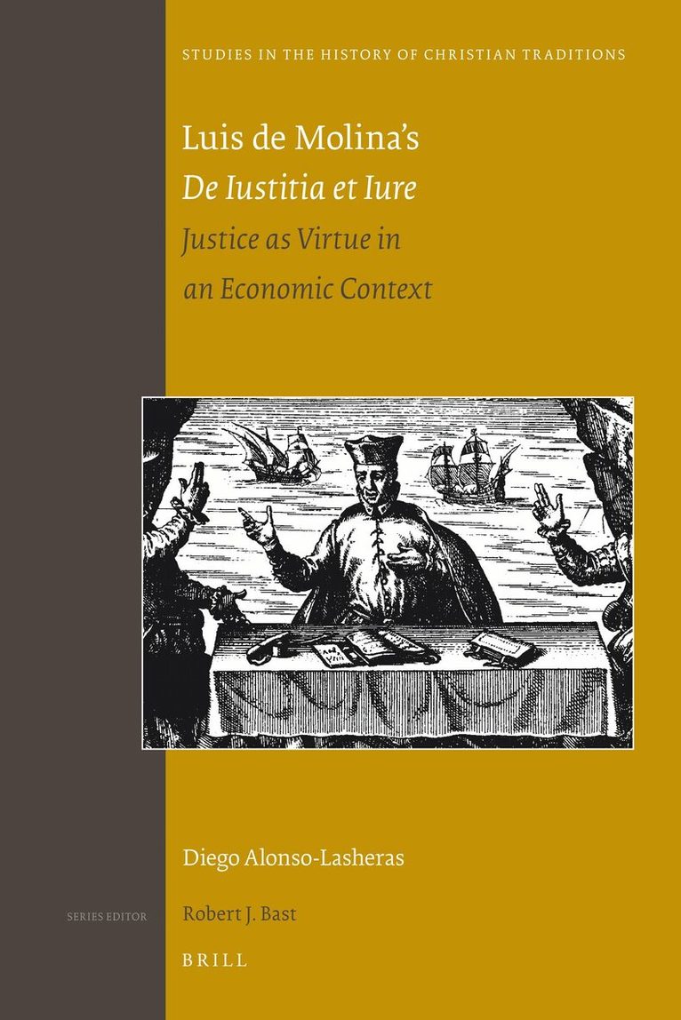 Diego Alonso-Lasheras SJ - Luis de Molina's De Iustitia et Iure, Inbunden