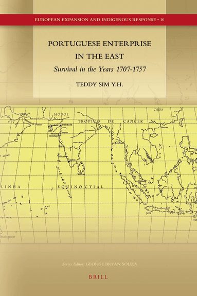 Teddy Y.H. SIM - Portuguese Enterprise in the East, Inbunden