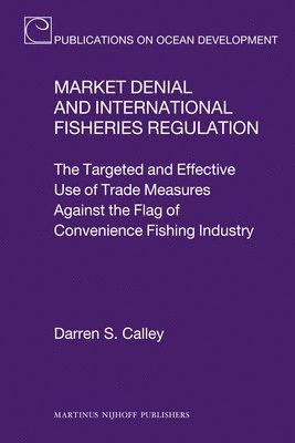 Market Denial and International Fisheries Regulation 1