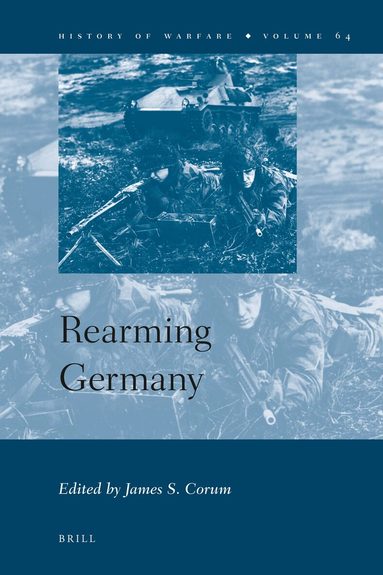 James S. Corum - Rearming Germany, Inbunden