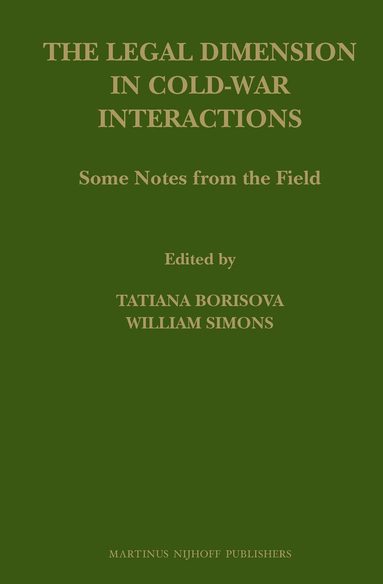 Legal Dimension in Cold-War Interactions, Inbunden