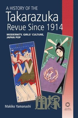 bokomslag History of the Takarazuka Revue Since 1914