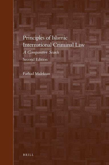 Farhad Malekian - Principles of Islamic International Criminal Law, Inbunden