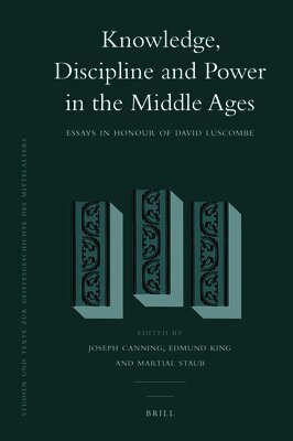 Knowledge, Discipline and Power in the Middle Ages, Inbunden. Tillgänglighet: Lägg i varukorg