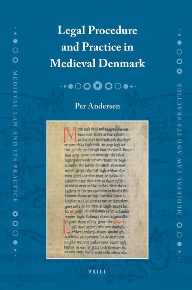 Per Andersen - Legal Procedure and Practice in Medieval Denmark, Inbunden