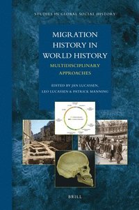 bokomslag Migration History in World History: Multidisciplinary Approaches
