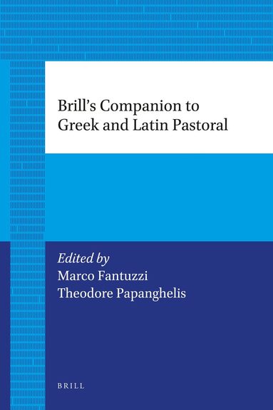 Marco Fantuzzi, Theodore D. Papanghelis - Brill's Companion to Greek and Latin Pastoral, Häftad