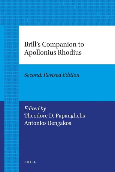 Theodore D. Papanghelis, Antonios Rengakos - Brill's Companion to Apollonius Rhodius, Häftad
