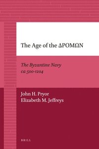 bokomslag The Age of the &#916;&#929;&#927;&#924;&#937;&#925;: The Byzantine Navy CA 500-1204