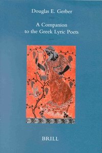 bokomslag Companion to the Greek Lyric Poets