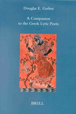 bokomslag Companion to the Greek Lyric Poets