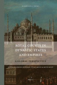 bokomslag Royal Courts in Dynastic States and Empires