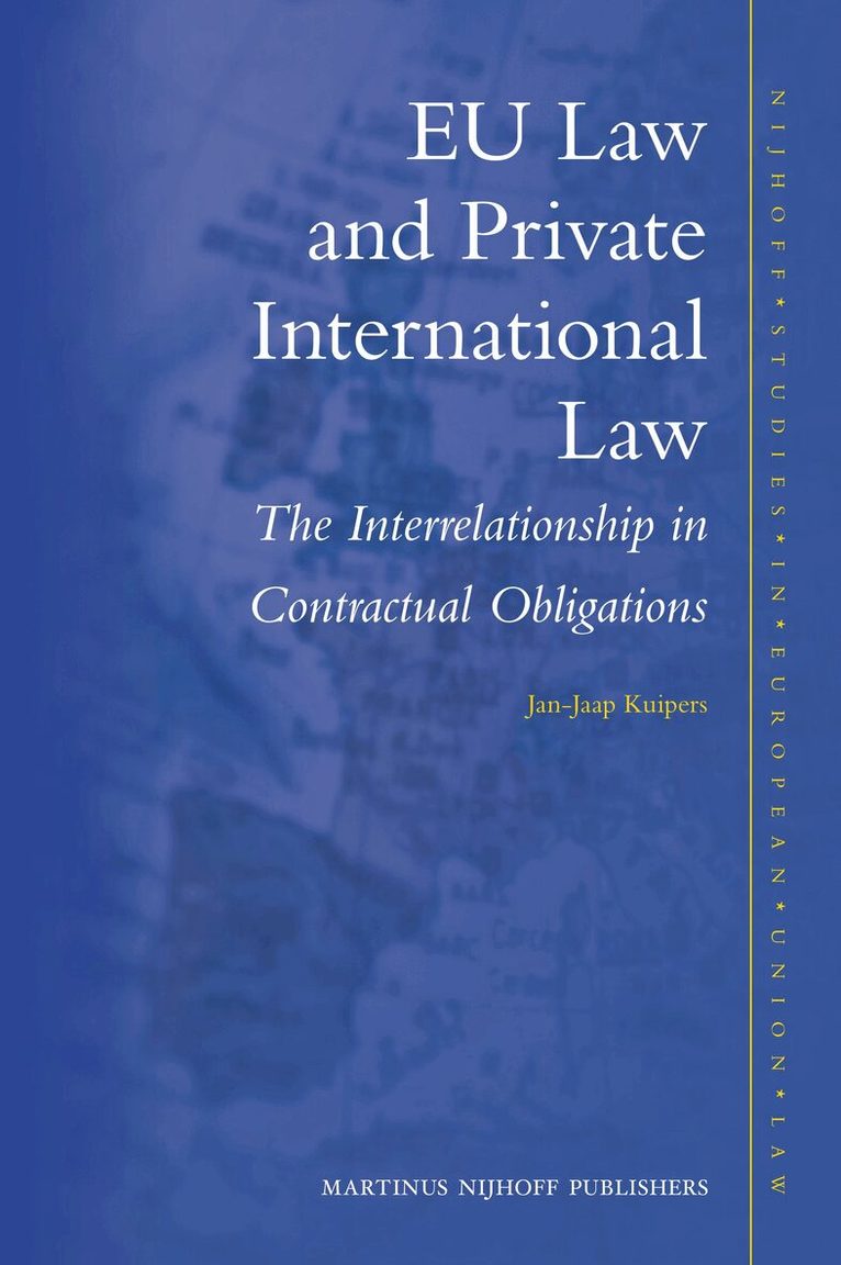 Jan-Jaap Kuipers - EU Law and Private International Law, Inbunden