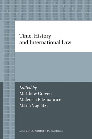 Matthew Craven - Time, History and International Law, Häftad