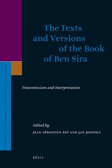 Jean-Sébastien Rey, Jan Joosten - Texts and Versions of the Book of Ben Sira, Inbunden