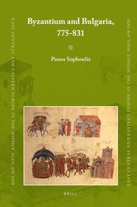 bokomslag Byzantium and Bulgaria, 775-831