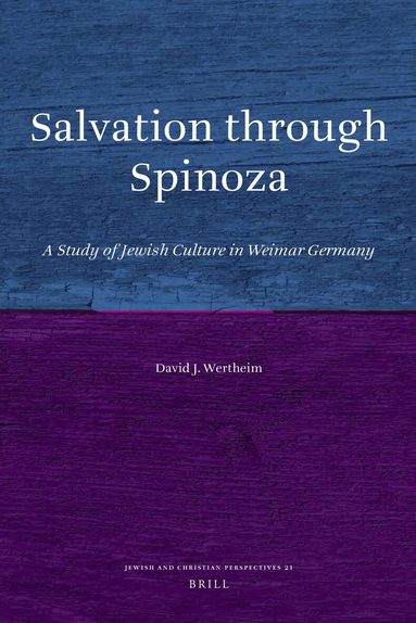 David Wertheim - Salvation through Spinoza, Inbunden