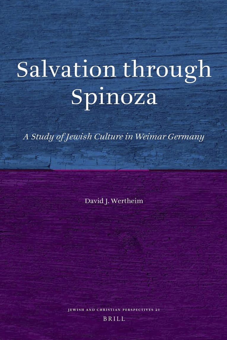 David Wertheim - Salvation through Spinoza, Inbunden