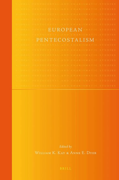 William Kay, Anne Dyer - European Pentecostalism, Inbunden
