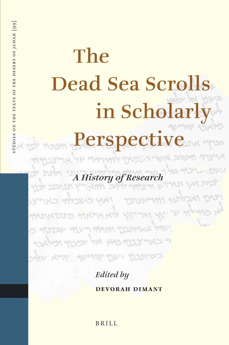 Devorah Dimant - Dead Sea Scrolls in Scholarly Perspective, Inbunden