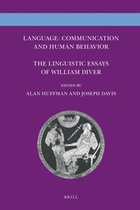 bokomslag Language: Communication and Human Behavior: The Linguistic Essays of William Diver