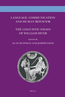 bokomslag Language: Communication and Human Behavior: The Linguistic Essays of William Diver