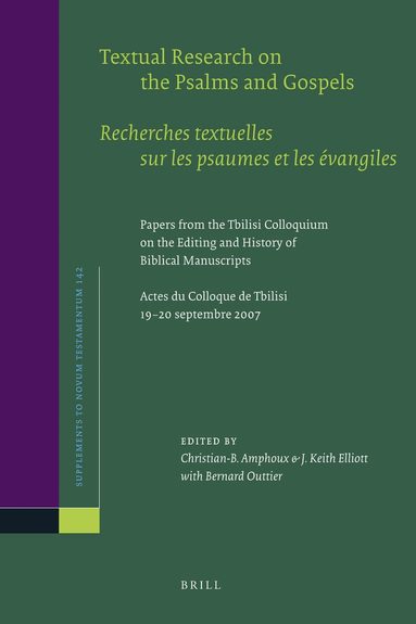 Christian Amphoux, James Keith Elliott - Textual Research on the Psalms and Gospels / Recherches textuelles sur les psaumes et les évangiles, Inbunden