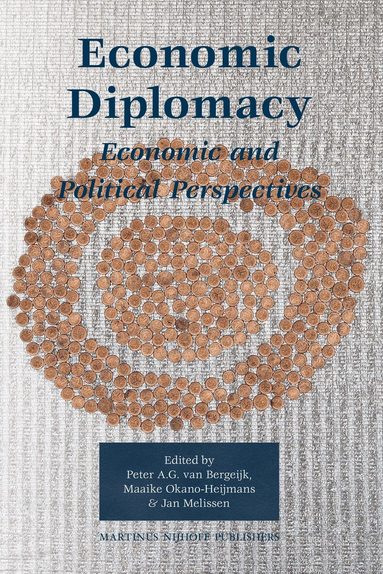 Peter A.G. van Bergeijk, Maaike Okano-Heijmans, Jan Melissen - Economic Diplomacy, Häftad
