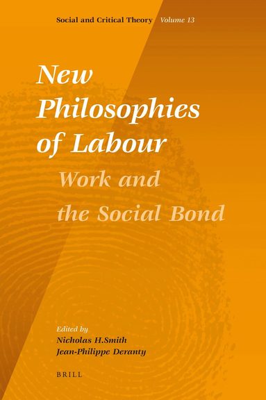 Nicholas Smith, Jean-Philippe Dr. Deranty - New Philosophies of Labour, Inbunden