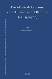 bokomslag L'Académie de Lausanne entre Humanisme et Réforme (ca. 1537-1560)