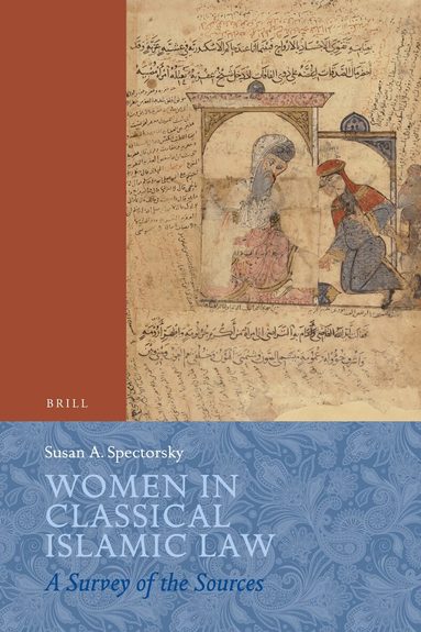 Susan Spectorsky - Women in Classical Islamic Law, Häftad