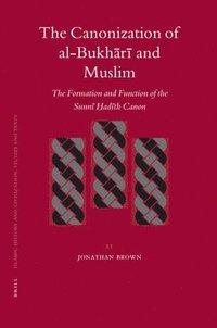 bokomslag The Canonization of al-Bukh?r? and Muslim
