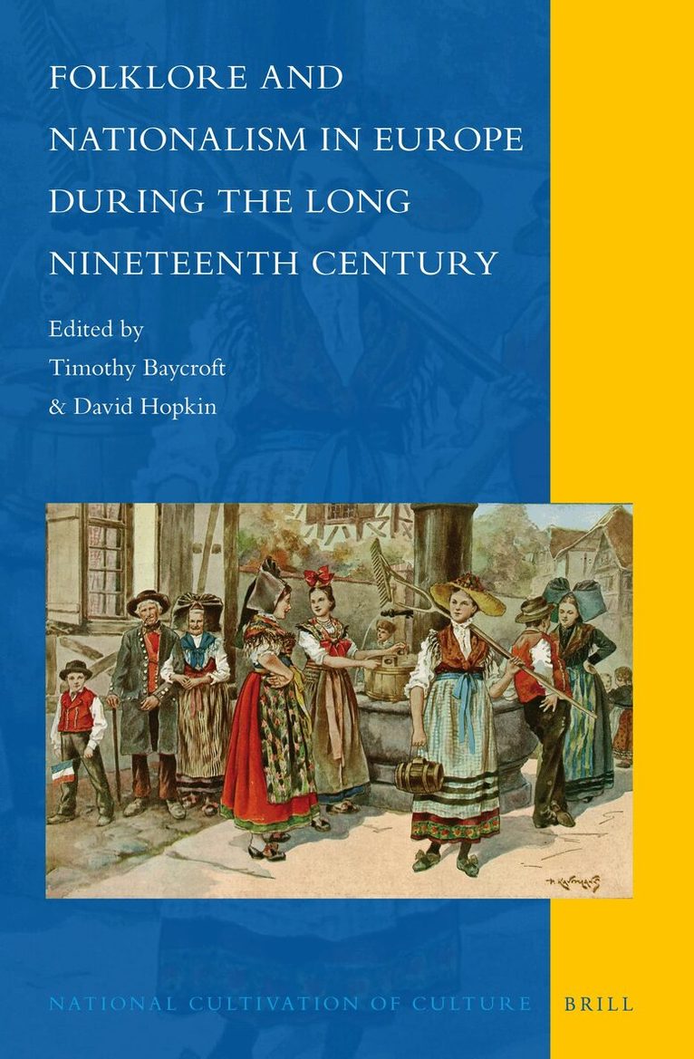 Folklore and Nationalism in Europe During the Long Nineteenth Century, Inbunden