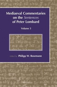 bokomslag Mediaeval Commentaries on the Sentences of Peter Lombard