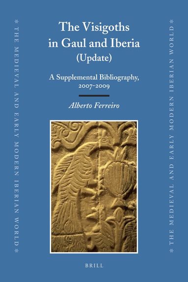 Alberto Ferreiro - Visigoths in Gaul and Iberia (Update), Inbunden