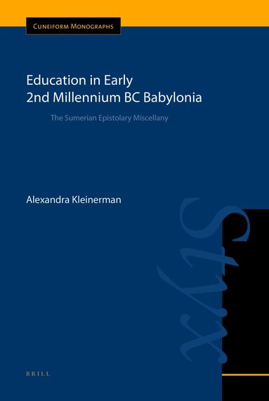 Alexandra Kleinerman - Education in Early 2nd Millennium BC Babylonia, Inbunden