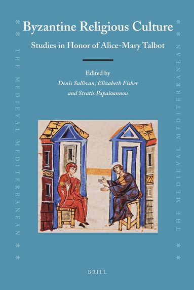 Denis Sullivan - Byzantine Religious Culture, Inbunden