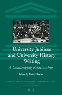 bokomslag University Jubilees and University History Writing