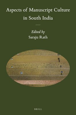 Saraju Rath - Aspects of Manuscript Culture in South India, Inbunden