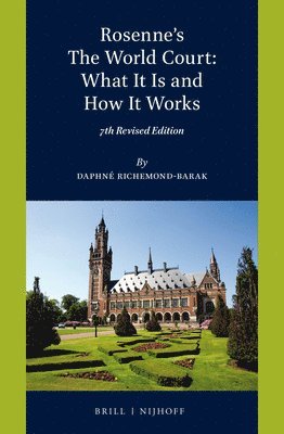 bokomslag Rosenne's The World Court: What It Is and How It Works