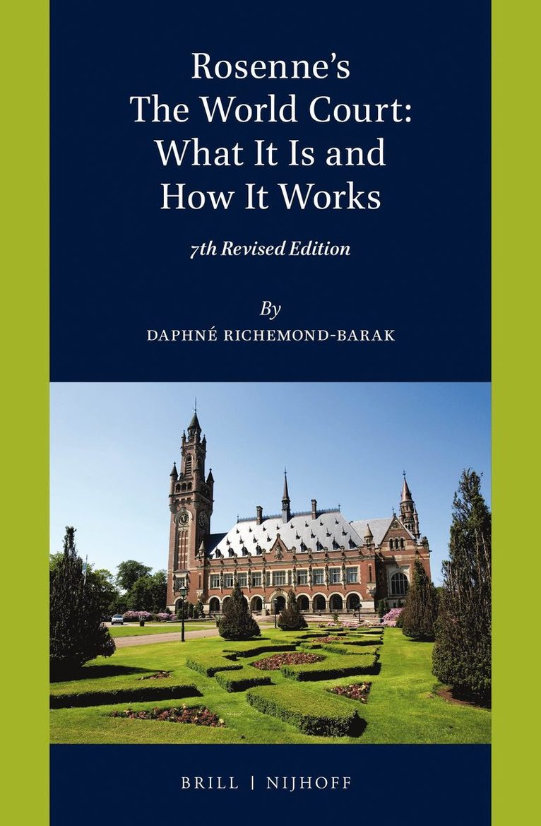 Rosenne's The World Court: What It Is and How It Works