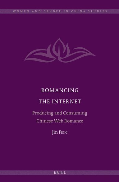 Jin Feng - Romancing the Internet, Inbunden