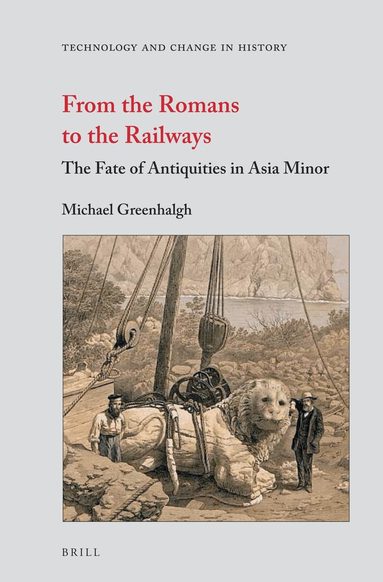 Michael Greenhalgh - From the Romans to the Railways, Inbunden